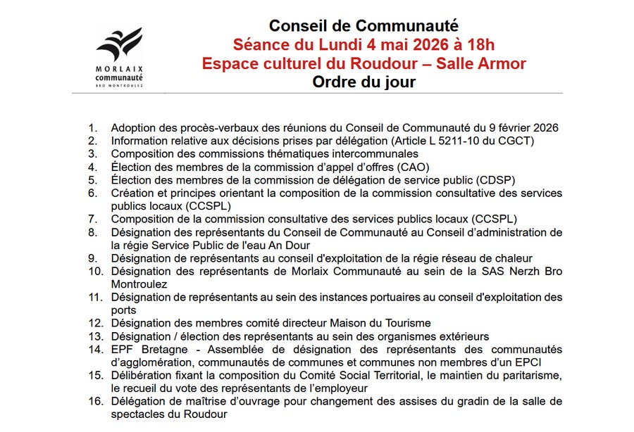 Conseil de Communaut� S�ance du Lundi 4 mai 2026 � 18h Espace culturel du Roudour � Salle Armor Ordre du jour