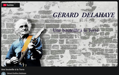 G�rard Guillou Delahaye : Une bouteille a la mer 30 juillet 2026.